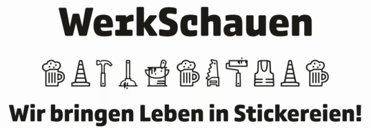 Werkschauen, Wir bringen Leben in Stickereien